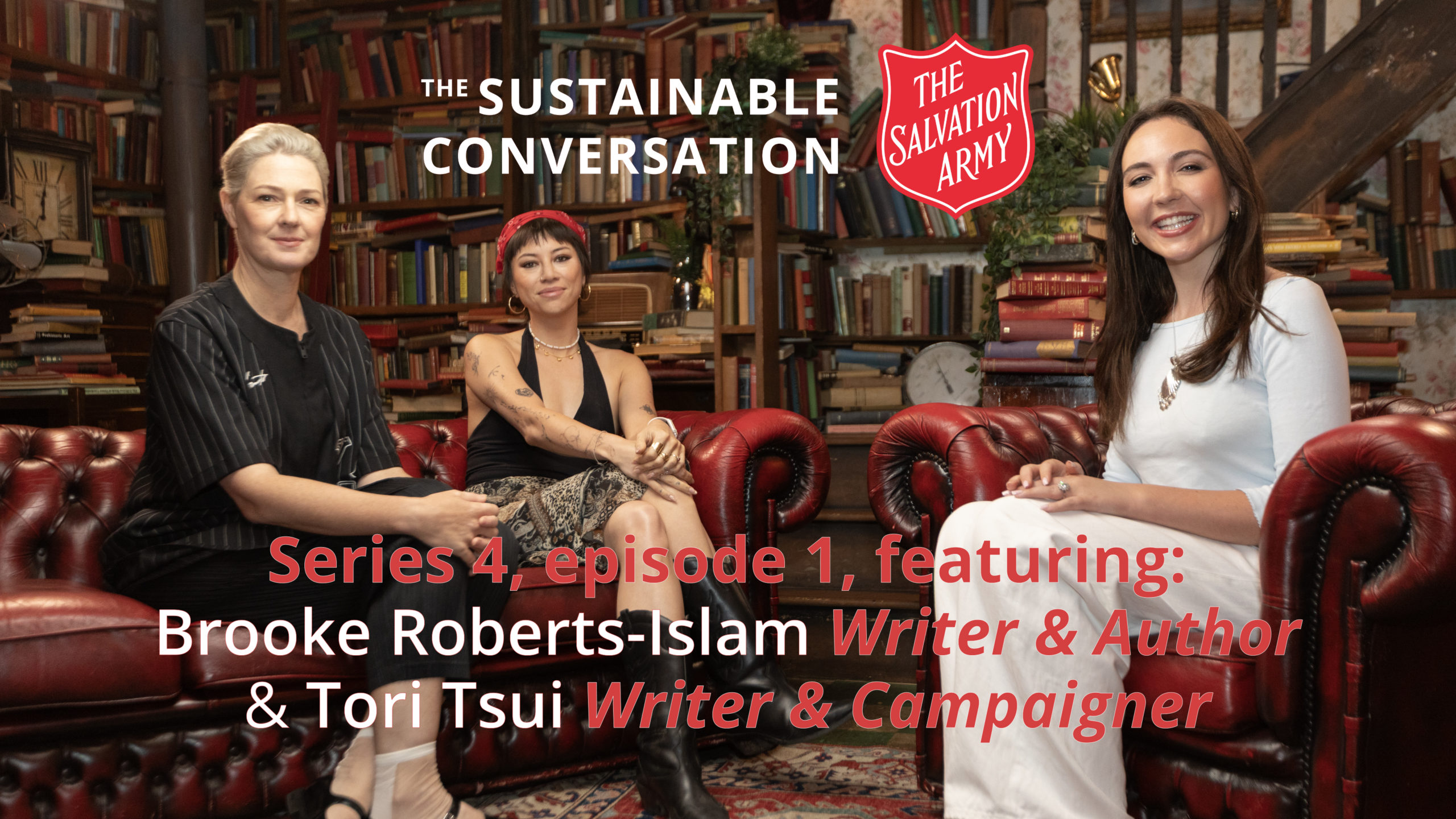 The Sustainable Conversation podcast host sitting on the right, with two quests sat on the left. Text on the image reads Series 4, episode 1, featuring: Brooke Roberts-Islam writer & author & Tori Tsui writer & campaigner